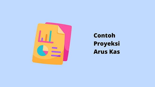 Contoh Proyeksi Arus Kas