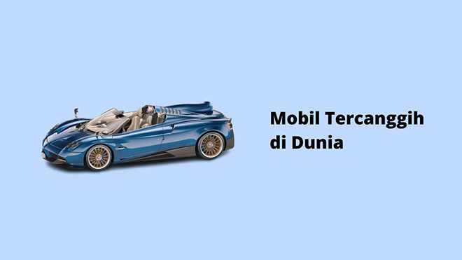 Mobil Tercanggih di Dunia
