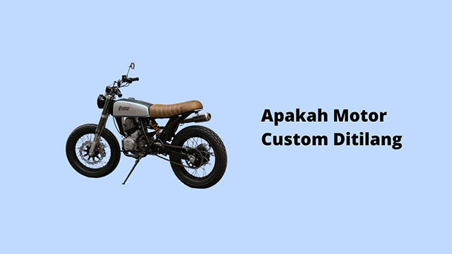 Apakah Motor Custom Ditilang