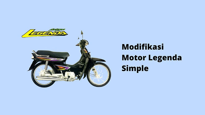 Modifikasi Motor Legenda Simple