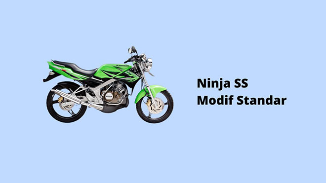 Ninja SS Modif Standar