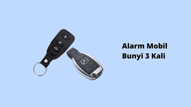 Alarm Mobil Bunyi 3 Kali