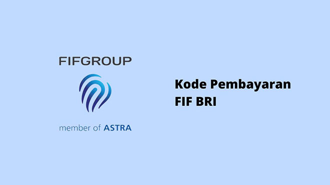 Kode Pembayaran FIF BRI