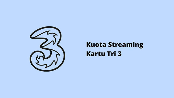 Kuota Streaming Kartu Tri 3