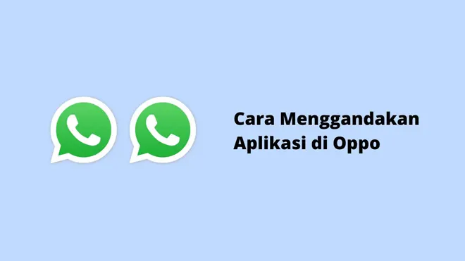 Cara Menggandakan Aplikasi di Oppo
