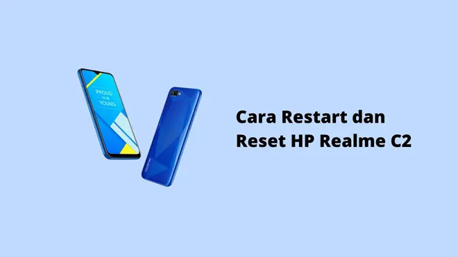 Cara Restart dan Reset HP Realme C2