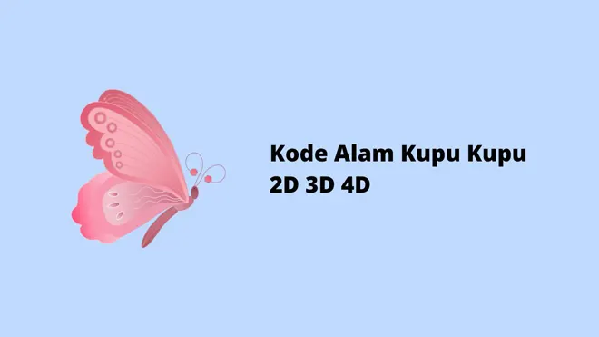 Kode Alam Kupu Kupu 2D 3D 4D