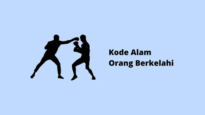 Kode Alam Orang Berkelahi