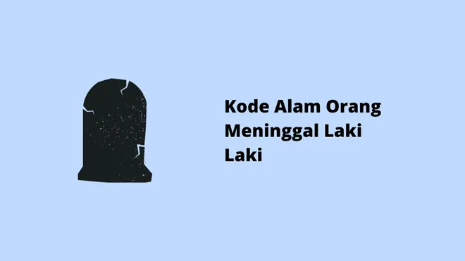 Kode Alam Orang Meninggal Laki Laki