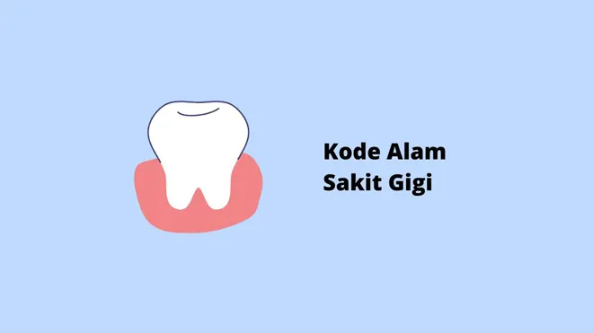 Kode Alam Sakit Gigi