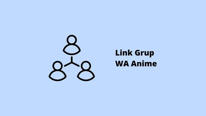 Link Grup WA Anime