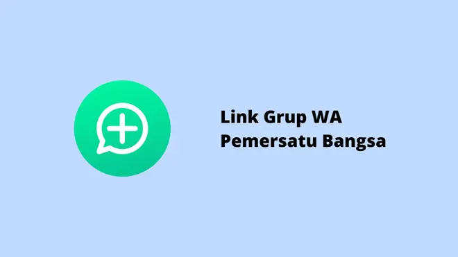 Link Grup WA Pemersatu Bangsa