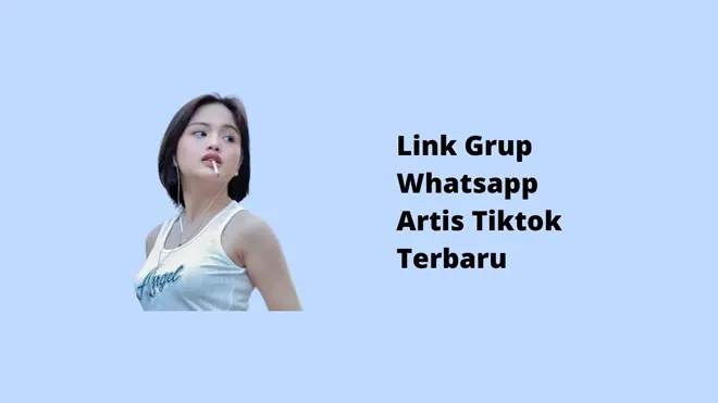 Link Grup WhatsApp Artis Tiktok Terbaru