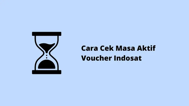 Cara Cek Masa Aktif Voucher Indosat