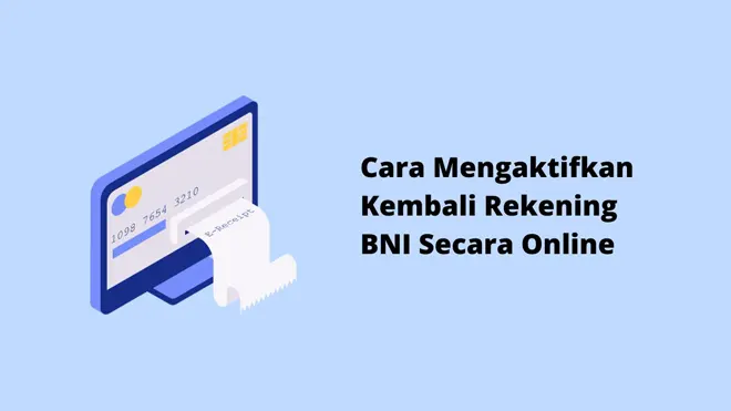 Cara Mengaktifkan Kembali Rekening BNI Secara Online
