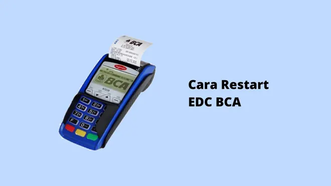 Cara Restart EDC BCA