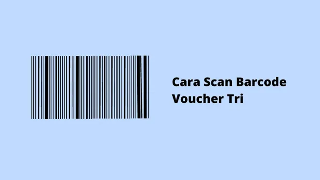 Cara Scan Barcode Voucher Tri