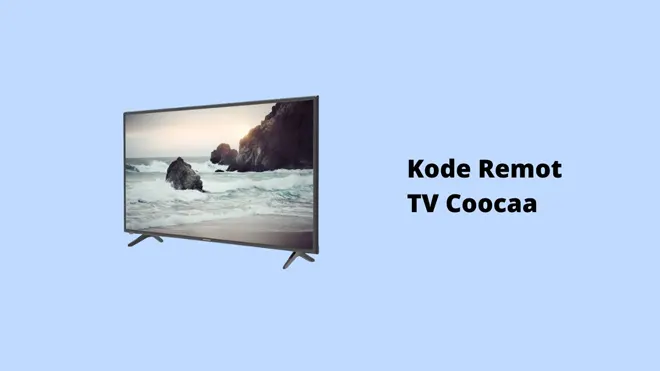Kode Remot TV Coocaa