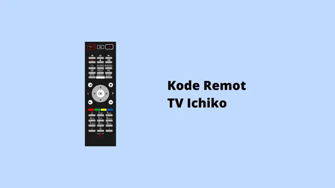 Kode Remot TV Ichiko