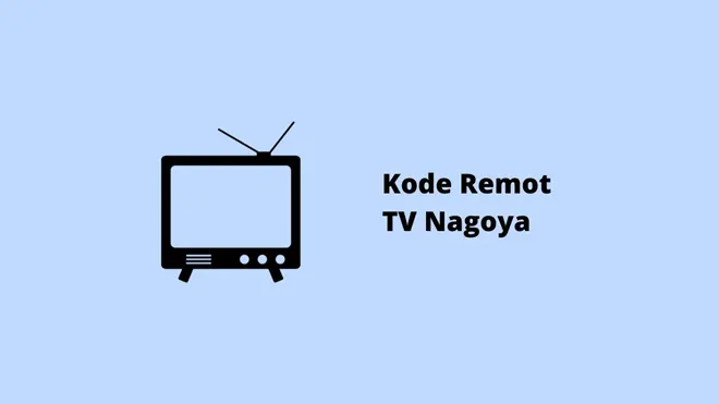 Kode Remot TV Nagoya