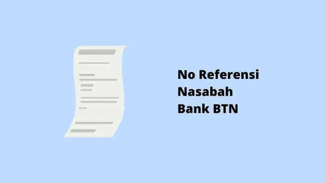 No Referensi Nasabah Bank BTN