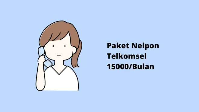Paket Nelpon Telkomsel 15000/Bulan