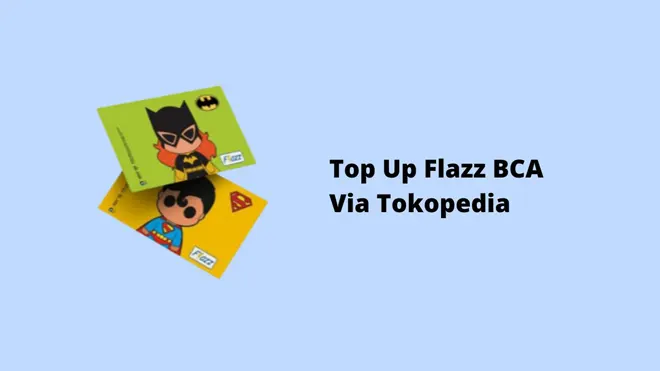 Top Up Flazz BCA Via Tokopedia
