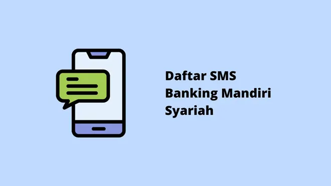 Daftar SMS Banking Mandiri Syariah