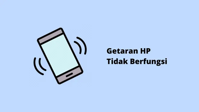 Getaran HP Tidak Berfungsi