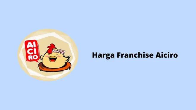 Harga Franchise Aiciro