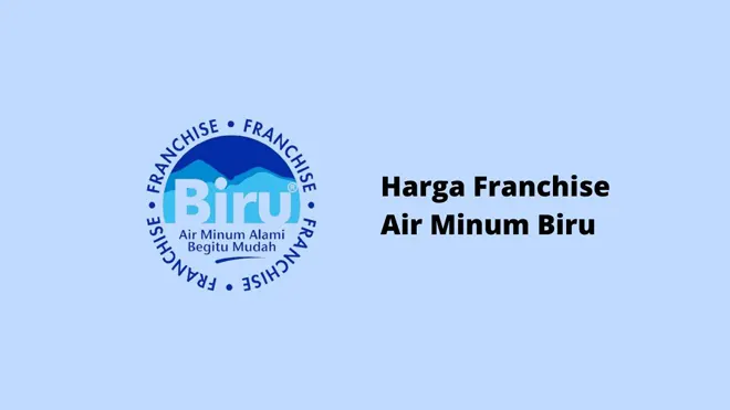 Harga Franchise Air Minum Biru