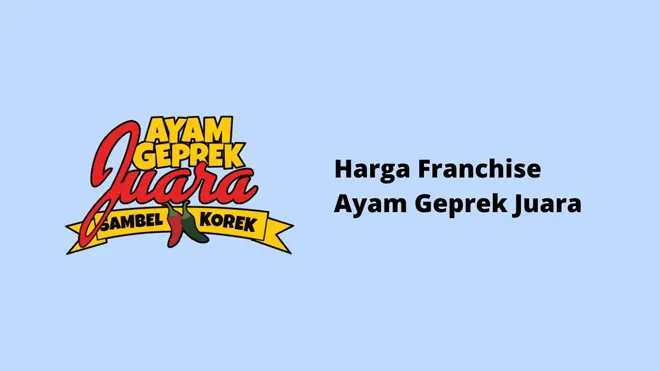 Harga Franchise Ayam Geprek Juara