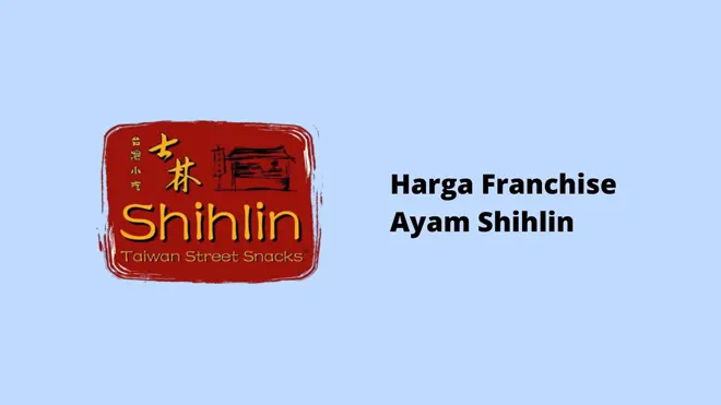 Harga Franchise Ayam Shihlin