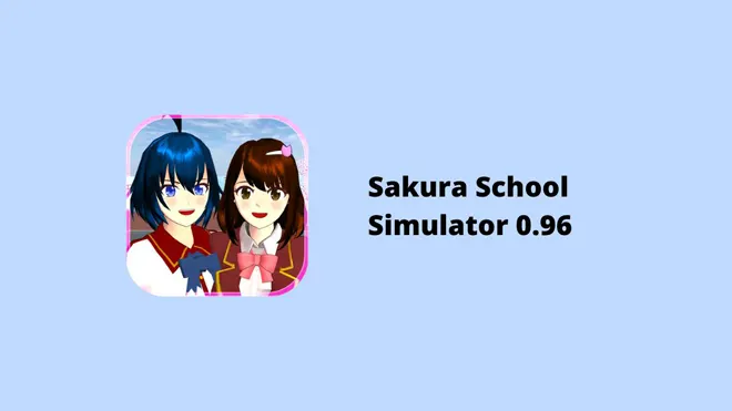 Sakura School Simulator 0.96