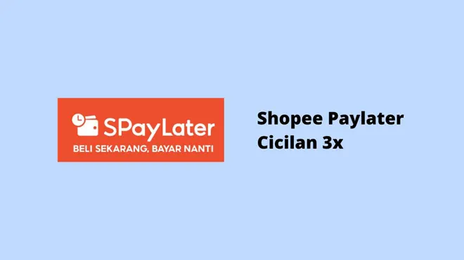 Shopee Paylater Cicilan 3x