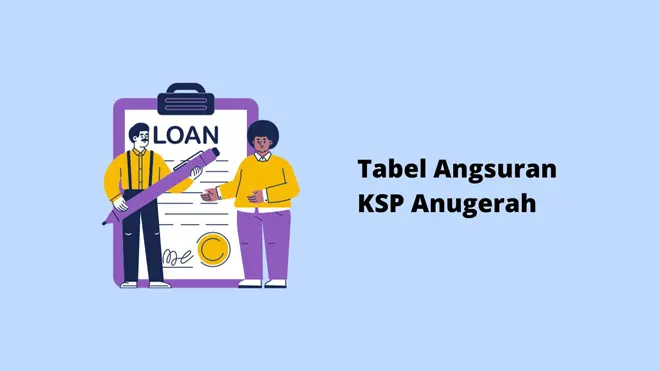 Tabel Angsuran KSP Anugerah