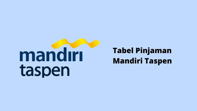 Tabel Pinjaman Mandiri Taspen