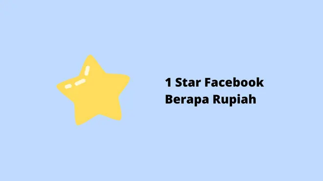 1 Star Facebook Berapa Rupiah