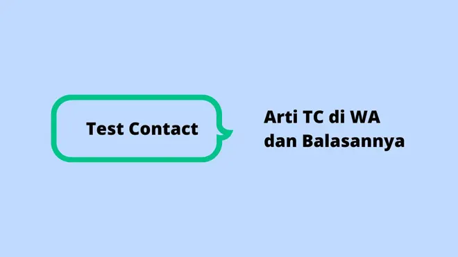 Arti TC di WA dan Balasannya