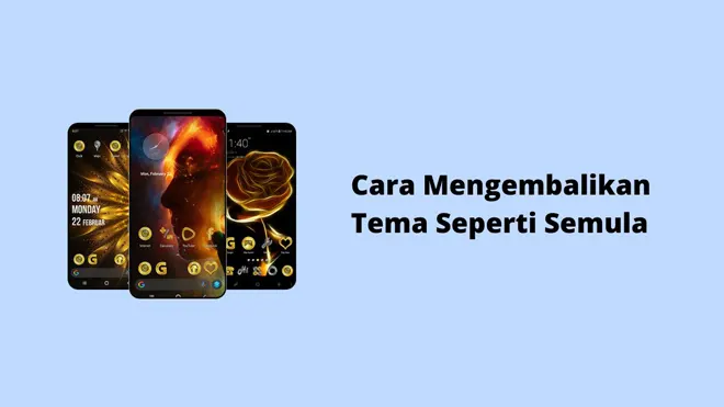 Cara Mengembalikan Tema Seperti Semula