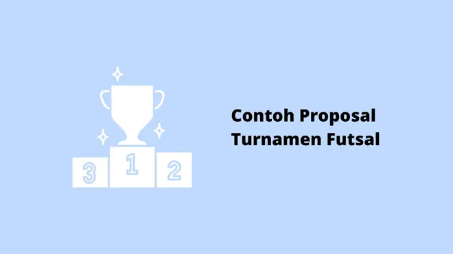 Contoh Proposal Turnamen Futsal