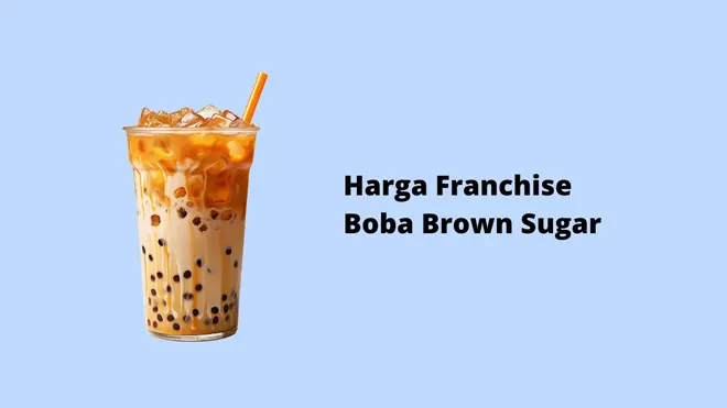 Harga Franchise Boba Brown Sugar