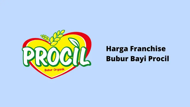 Harga Franchise Bubur Bayi Procil