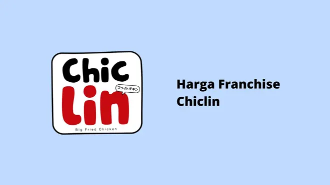 Harga Franchise Chiclin