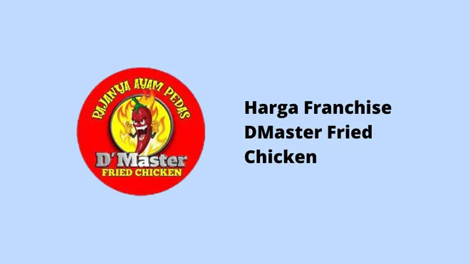 Harga Franchise DMaster Fried Chicken