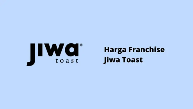 Harga Franchise Jiwa Toast