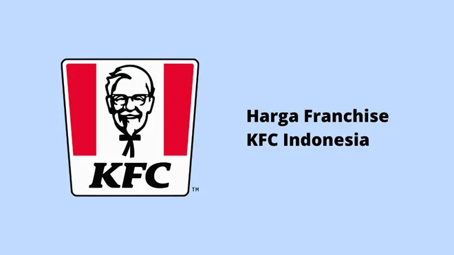 Harga Franchise KFC Indonesia