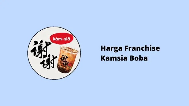 Harga Franchise Kamsia Boba