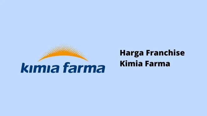 Harga Franchise Kimia Farma