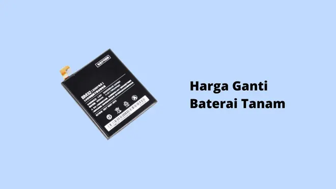 Harga Ganti Baterai Tanam